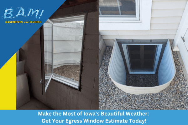 Make-the-Most-of-Iowas-Beautiful-Weather-Get-Your-Egress-Window-Estimate-Today